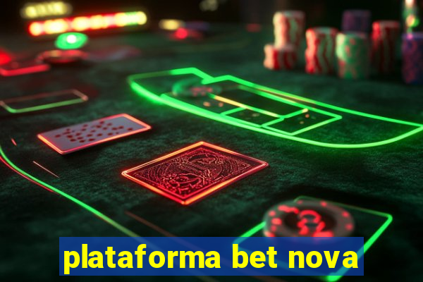 plataforma bet nova